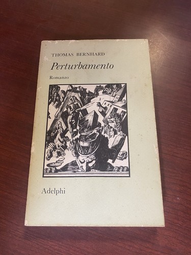 Perturbamento thomas bernhard - perturbamento,