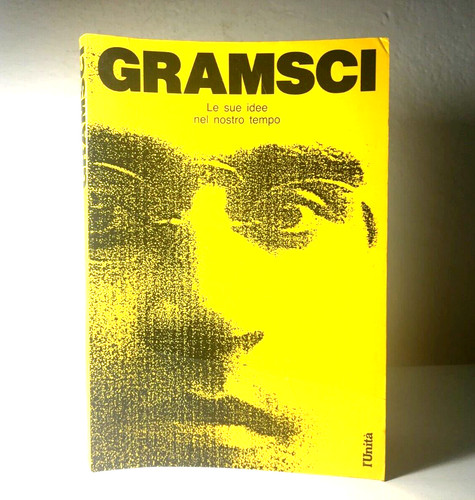 Gramsci sue idee nel nostro - sue,