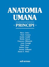 ANATOMIA UMANA PRINCIPI A CURA DI P.CASTANO EDI ERMES 9788870512502