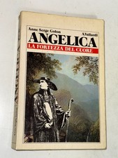 ANNE SERGE GOLON - ANGELICA, LA FORTEZZA DEL CUORE - VALLARDI, 1986