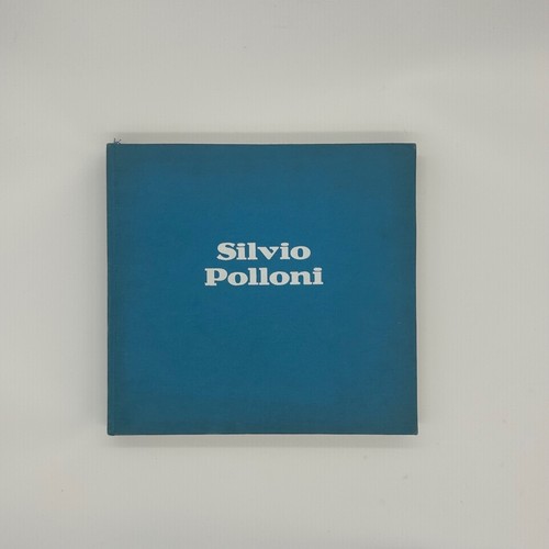 Silvio polloni mezzo secolo - silvio, polloni.