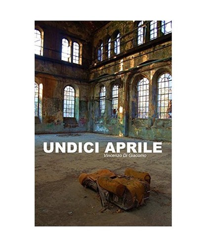 Undici aprile vincenzo di - aprile,,