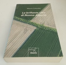 La brillante idea di nonno Alberto - di Mauro Colombo (Albatros, 2014)