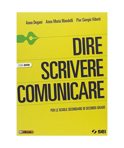 Dire scrivere comunicare - ., per