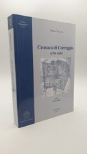 CRONACA DI CORREGGIO 1794-1829 Vol I 1794-1805 P. Vellani 2011 I Quaderni