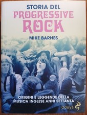 Libro “Storia del Progressive Rock” di Mike Barnes (Odoya) 2021.