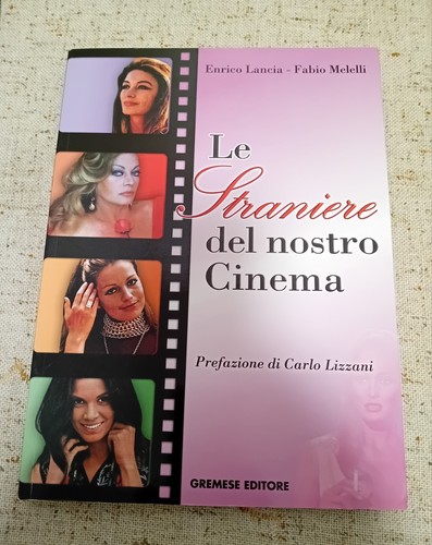 Le straniere del - le,