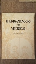 il brigantaggio nel viterbese arnaldo forni editore anastatica 1981