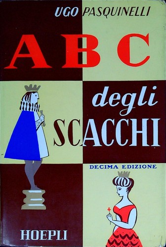 Abc del gioco degli - , scacchi