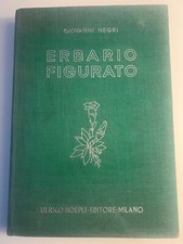 Erbario figurato, Giovanni Negri, Hoepli editore Milano 1943
