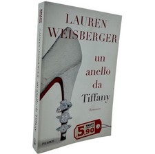 Lauren Weisberger Un anello da Tiffany libro narrativa rosa contemporanea