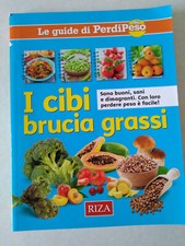 "I cibi brucia grassi" le guide di perdipeso- anno 2013