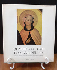QUATTRO PITTORI TOSCANI DEL '400 [ LA SCUOLA EDITRICE 1962 ]