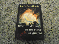 LUIS SEPULVEDA - INCONTRO D'AMORE IN UN PAESE IN GUERRA - CDE - 1997