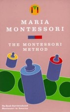 The montessori method - montessori,