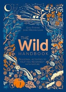 The wild handbook - wild, handbook: