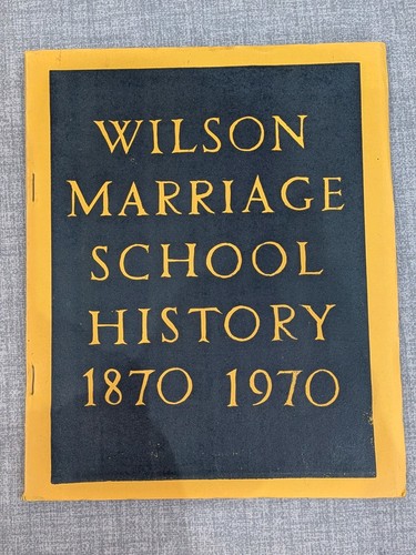 The wilson marriage school - wilson,