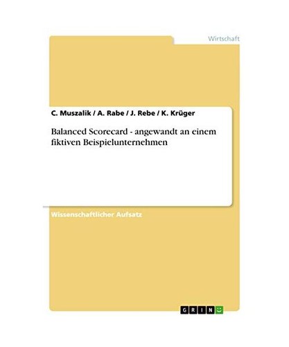 Balanced scorecard angewandt - balanced,