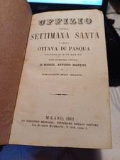 libro UFFIZIO DELLA SETTIMANA SANTA E DELLA PASQUA ANTONIO MARTINI 1862 MILANO