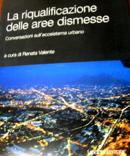 LA RIQUALIFICAZIONE DELLE AREE