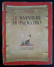 LE AVVENTURE DI PINOCCHIO, Collodi C.- ILL. VITTORIO ACCORNERO MONDADORI 1942