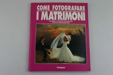 IL FOTOGRAFO Come Fotografare i Matrimoni N.5