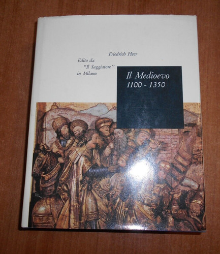 Friedrich heer medioevo - heer, il