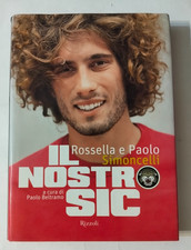 Il nostro Sic di Rossella e Paolo Simoncelli Rizzoli copertina Rigida Libro V