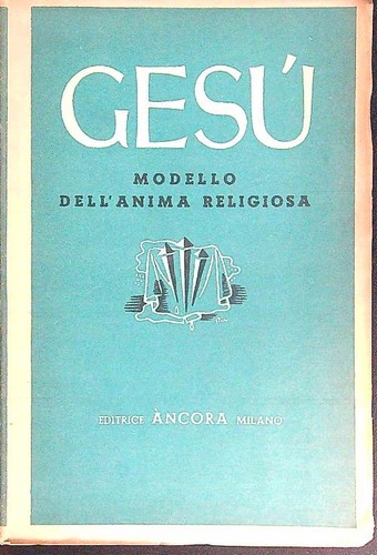 Gesu modello dell anima - gesu'.,