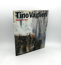 "TINO VAGLIERI Pittore di idee" Allemandi 2009 - 9788842216629 Catalogo