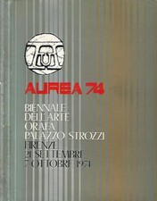 Aurea 74 biennale dell'arte orafa - S.E. - Grafiche Senatori 1974