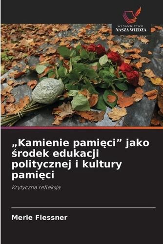 Kamienie pamici jako rodek - "kamienie,