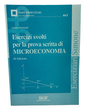 libro Economia ESERCIZI SVOLTI PER LA PROVA SCRITTA DI MICROECONOMIA ED. SIMONE