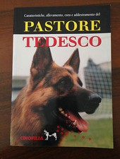 Pastore Tedesco Caratteristiche Allevamento Cura e Addestramento -Cinofilia 1997