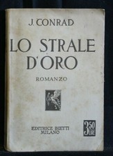 LO STRALE D'ORO. J. Conrad. Bietti.
