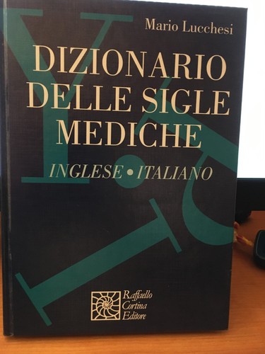 Dizionario delle sigle mediche - dizionario,
