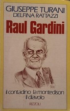 Libro Raul Gardini il Contadino La Montedison il Diavolo