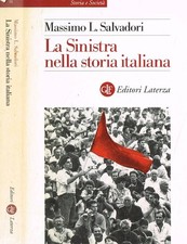 La sinistra nella storia italiana. . Salvadori Massimo L.. 1999. IED.