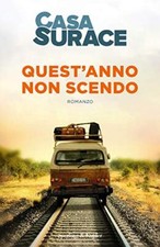 quest'anno non scendo Casa