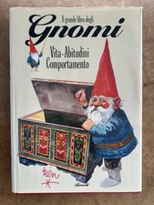 Il grande libro degli gnomi Huygen Wil. Poortvliet Rien 1^ Ed. Rizzoli 1994