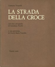La strada della croce - Umberto Vivarelli (Nuove carte) [1981]