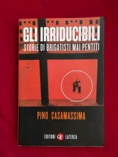 Gli irriducibili. Storie di