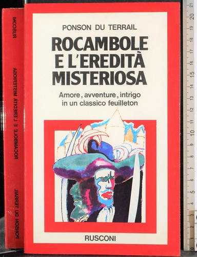 Rocambole eredità - e, l'ereditÀ