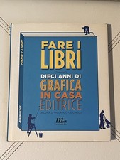 FARE I LIBRI. Dieci anni di grafica in casa editrice -Falcinelli - Minimum fax