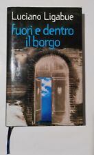 Luciano Ligabue  - Fuori E Dentro Il Borgo 