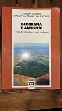 Geografia e ambiente il mondo attuale e i tuoi problemi ed. UTET