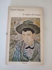 1963 CARLO CASSOLA - IL TAGLIO DEL BOSCO - 1 EDIZIONE EINAUDI