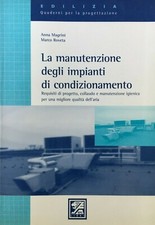 Magrini, Roveta, La manutenzione degli impianti di condizionamento. Requisiti di