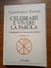 Ravasi celebrare e vivere - celebrare,