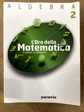 L'Ora della matematica di E.Cassina-M.Bondonno - Algebra vol. 2 - Paravia